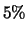$5\%$