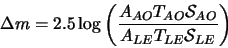 \begin{displaymath}
\Delta m=2.5 \log \left (\frac{A_{AO}T_{AO}
\mathcal{S}_{AO}}{A_{LE}T_{LE} \mathcal{S}_{LE}}
\right )
\end{displaymath}