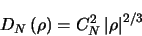 \begin{displaymath}
D_{N}\left(\mathbf{\rho} \right) = C_{N}^{2} \left \vert \mathbf{\rho} \right \vert^{2/3}
\end{displaymath}
