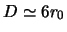 $D\simeq 6r_{0}$