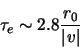 \begin{displaymath}
\tau_{e} \sim 2.8\frac{r_{0}}{\left \vert v\right \vert}
\end{displaymath}