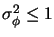 $\sigma_{\phi}^{2}\le1$