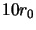 $10r_{0}$