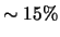 $\sim
15\%$