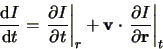 \begin{displaymath}
\frac{\mbox{d}I}{\mbox{d}t}=\left.\frac{\partial I}{\partial...
...t\left.\frac{\partial I}{\partial
\mathbf{r}}\right \vert _{t}
\end{displaymath}