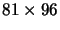 $81\times96$