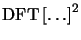 $\mbox{DFT} \left [ \ldots \right ]^2$