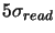 $5\sigma_{read}$
