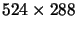 $524\times288$