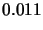 $\displaystyle 0.011$