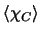 $\left < \chi_{C} \right >$