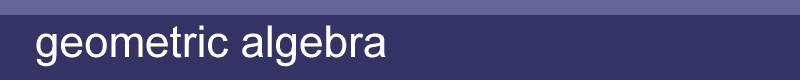 Geometric algebra